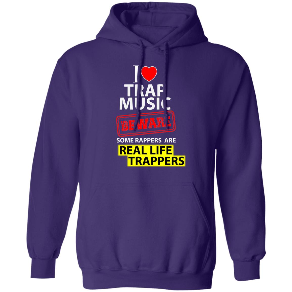 I Love Trap Music  Pullover Hoodie (Dark Colors)