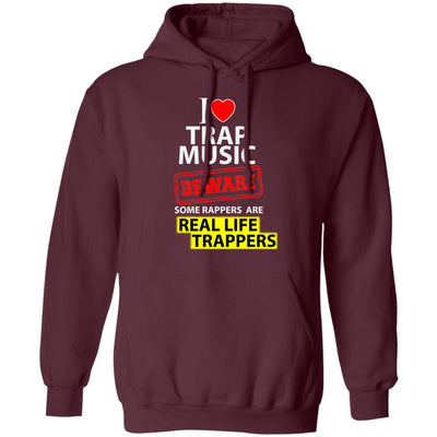 I Love Trap Music  Pullover Hoodie (Dark Colors)