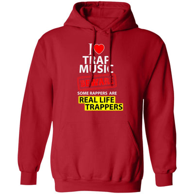 I Love Trap Music  Pullover Hoodie (Dark Colors)