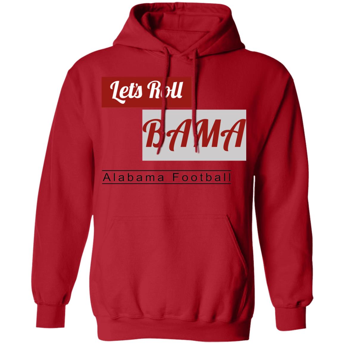 Let's Roll Bama Pullover Hoodie