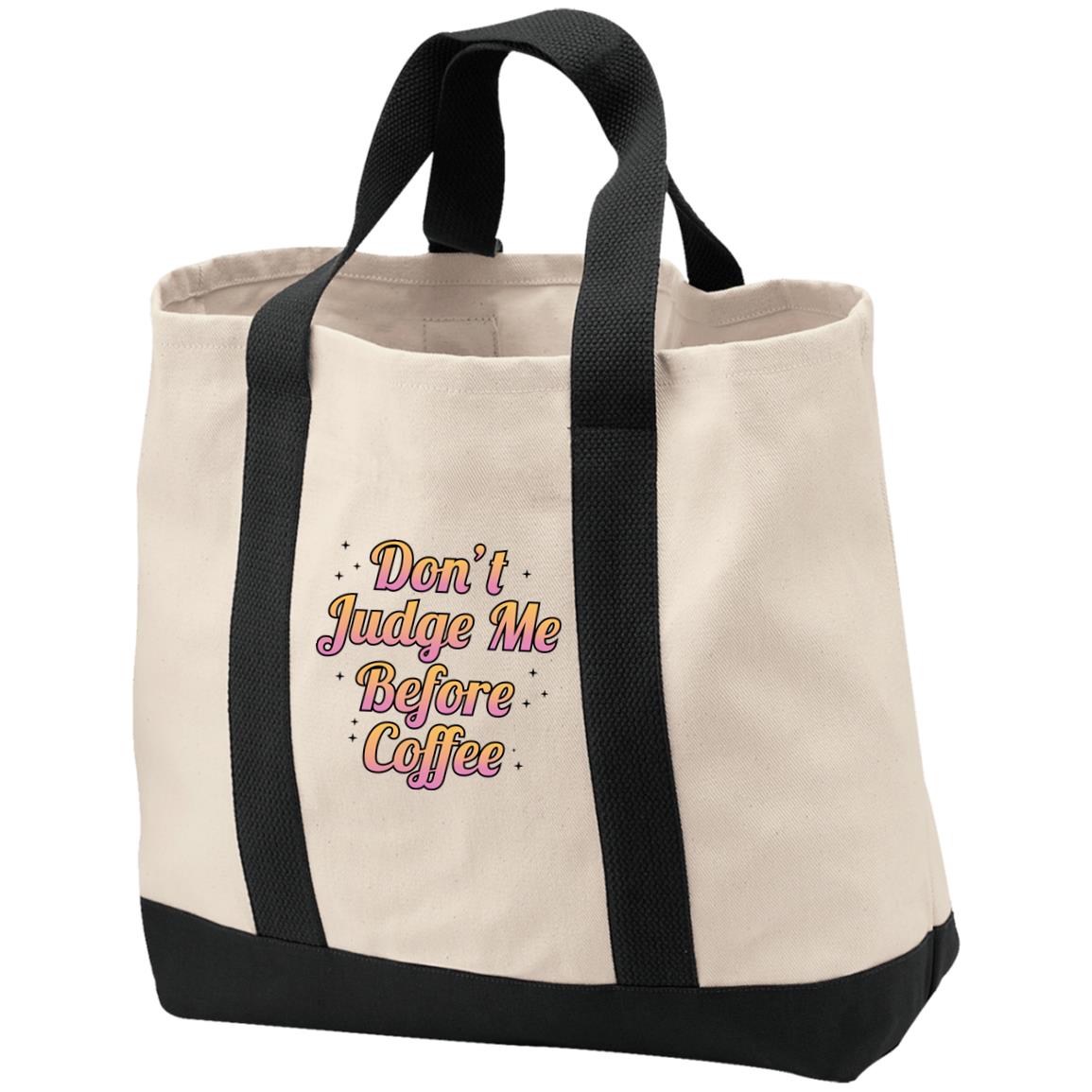 Don't Judge Me Before Coffee 2-Tone Shopping Tote